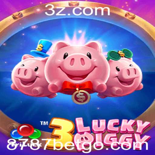 Explorando o Fascinante Mundo do Jogo 3LUCKYPIGGY e 8787bet